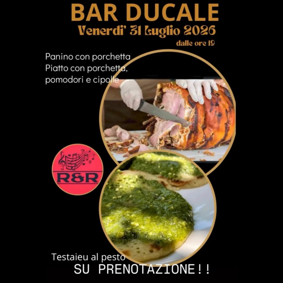 PORCHETTA E TESTAROLI AL BAR DUCALE