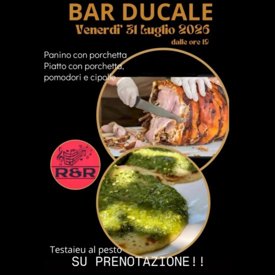 PORCHETTA E TESTAROLI AL BAR DUCALE